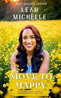 Cover of Move to Happy by Leah Michelle
